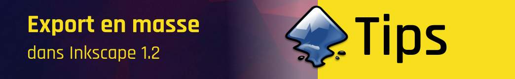 Lire Inkscape 1.2 : export en masse